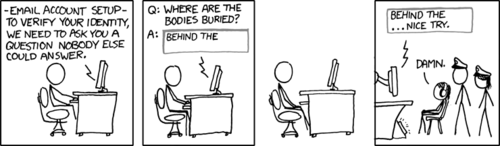 A security question is a common safeguard many websites take in order to enable a user to still access their account even if they forget their username and/or password. The thinking behind this practice is that the questions asked are extremely personal, and therefore should only be answerable by the account owner. In this case, the person setting up the account has presumably committed a crime involving the disposal of bodies and the police are trying to catch him by planting a security question on an email account creation system. Their hope is that the suspect will think nothing of the questions since they are so common when setting up email accounts and that he&rsquo;ll fill it out with the location of the bodies. The suspect begins to type out the location, but he catches himself and realizes it&rsquo;s a trap, thwarting the plan of the police.